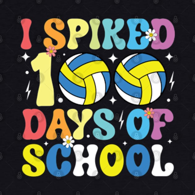 I Spiked 100 Days of School Volleyball Retro Teacher Student by RiseInspired